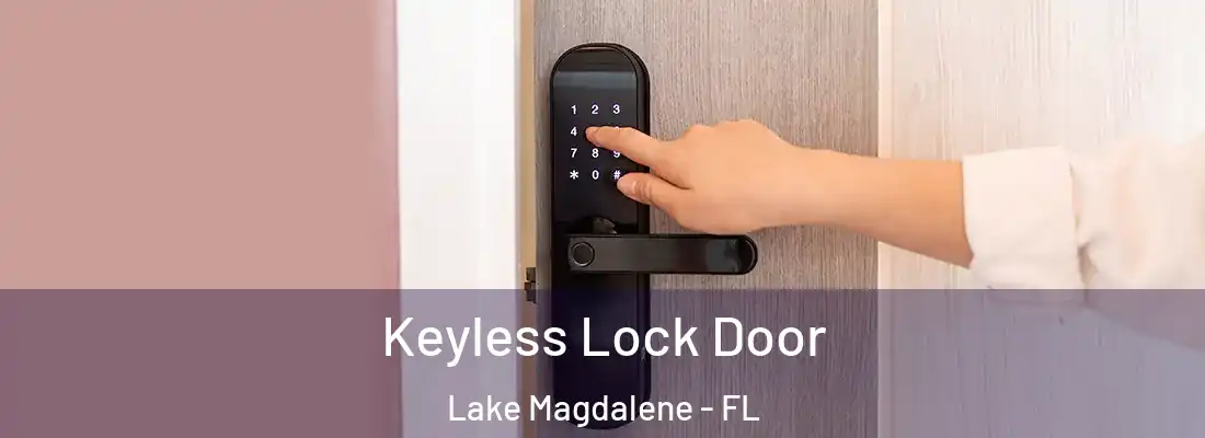Keyless Lock Door Lake Magdalene - FL