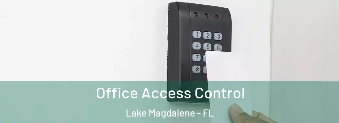Office Access Control Lake Magdalene - FL